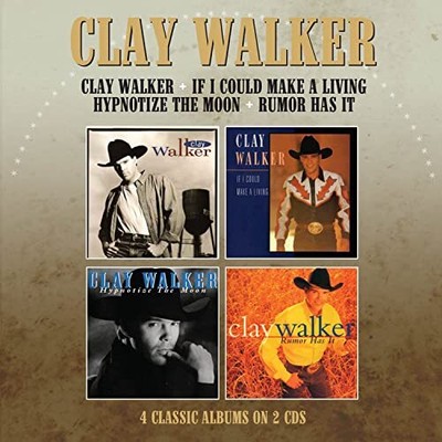 Clay Walker Clay Walker / If I Could Make A Living / Hypnotise the Moon / Rumor