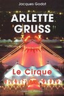 Arlette Gruss : Le cirque - Jacques Godot - V2089805