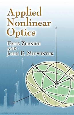 Applied Nonlinear Optics, Zernike, Midwinter, E. 9780486453606 Free Shipping-,
