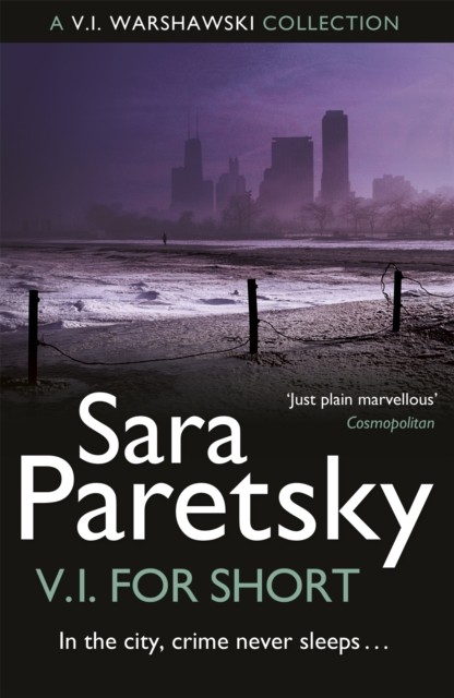 V.I. for Short by Sara Paretsky PAPERBACK 9781444761528