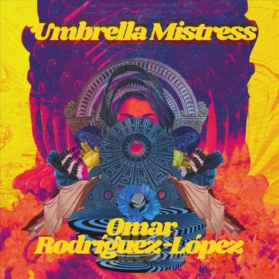 OMAR RODRIGUEZ-LOPEZ UMBRELLA MISTRESS NEW LP