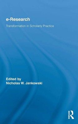 E-Research | Transformation in Scholarly Practice | Nicholas W. Jankowski | Buch