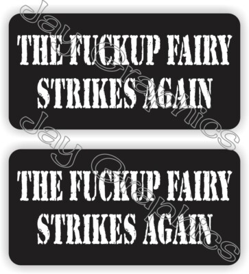 pair - F-K-UP Fairy Hard Hat Stickers  Decals Laborer Construction Helmet Funny