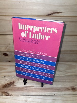Jaroslav Pelikan Interpreters of Luther: Essays in Honor of Wilhelm Pauck(A23)
