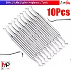 Posterior Sickle #204S Universal Scaler Dental Periodontal Hygiene Dentist Pick