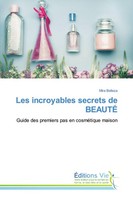 Les Incroyables Secrets De BeautÉ Mira Belleza