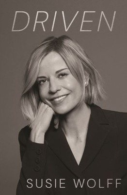 Driven by Susie Wolff Hardback