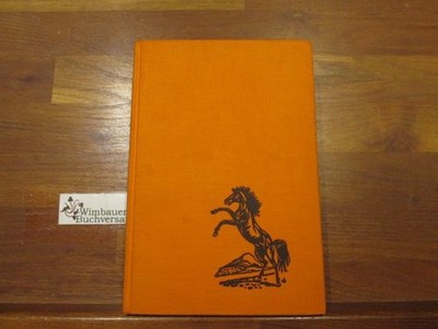 Fury : Der Hengst auf d. Broken Wheel Ranch. Albert G. Miller. Aus d. Amerikan.