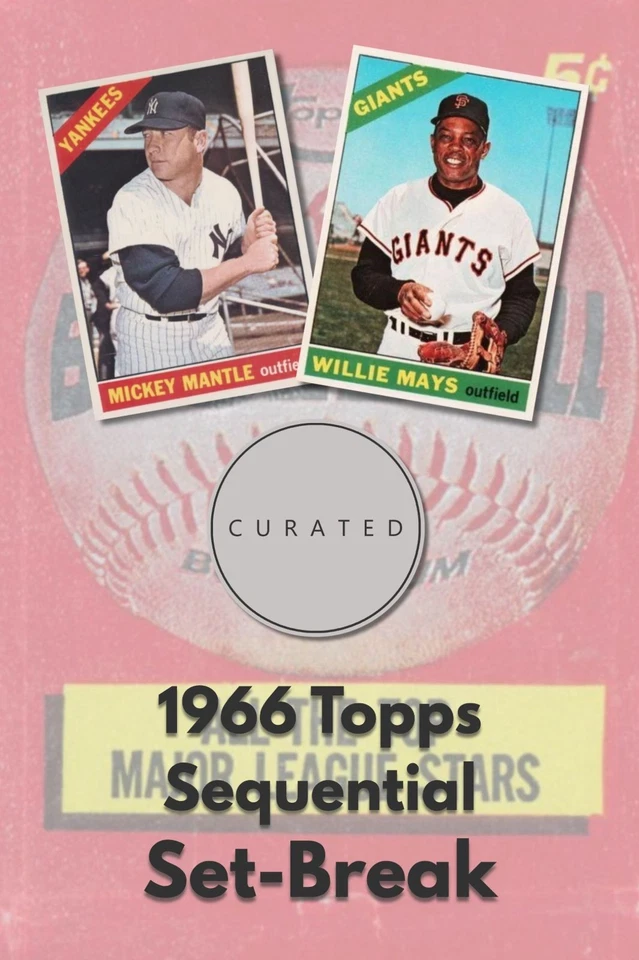 Vintage Vault - 1966 Topps Sequential Set-Break - $.99 Starts