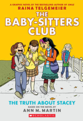 The Truth About Stacey: A Graphic Novel (The Baby-sitters Club 2) (The B - GOOD