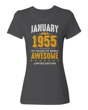 January 1955 Birthday - 70 Years of Being Awesome Ladies' Crewneck T-Shirt