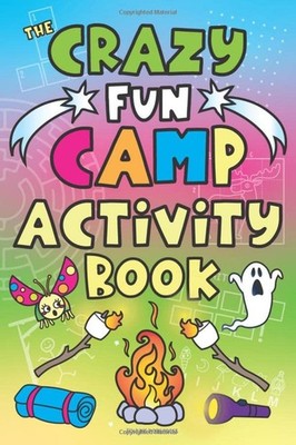 The Crazy Fun Camp Activity Book: for Kids Word Games, Camping Activities Book,