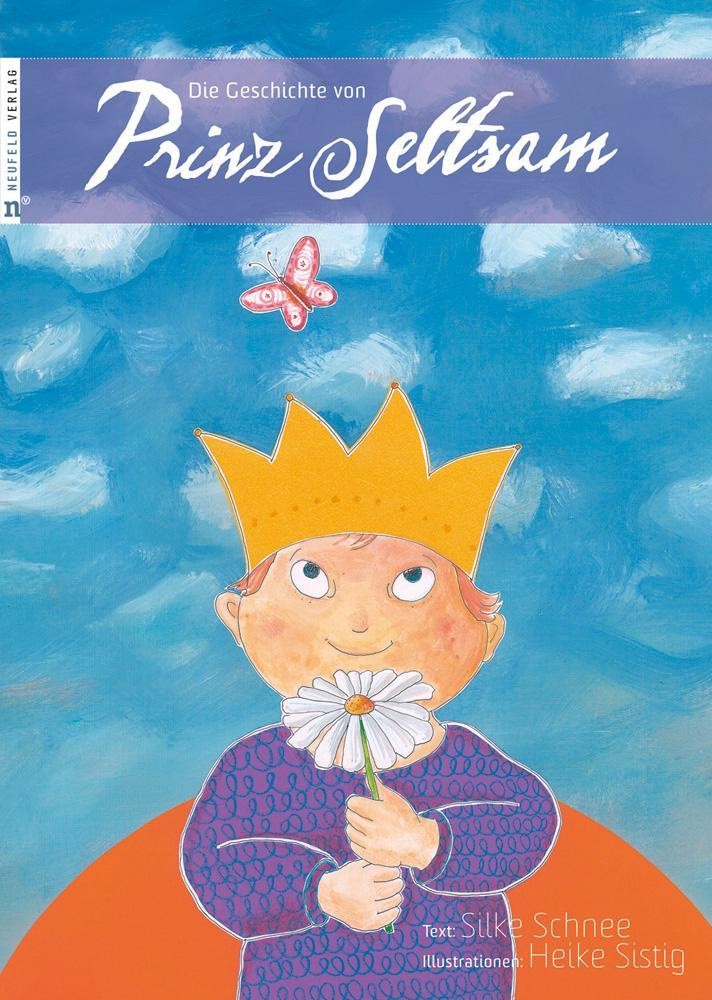 Neufeld Verlag Die Geschichte Von Prinz Seltsam - Bild 3