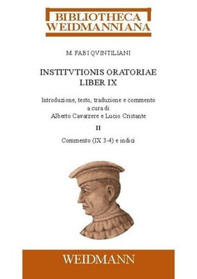 M. Fabi Quintiliani Institutionis oratoriae liber IX Marcus Fabius Quintilianus