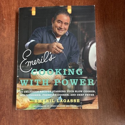 Emeril's Cooking with Power : 100 Delicious Recipes Starring Your Slow...