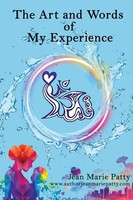 The Arts And Words Of My Experience Jean Marie Patty Taschenbuch Englisch 2022