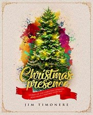 Christmas Presence: Stories of the Christmas - Paperback, by Timonere Jim - Good