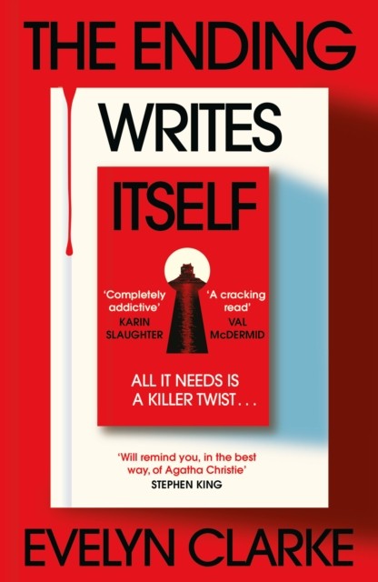 The Ending Writes Itself by Evelyn Clarke (Hardback Book)