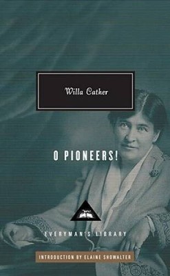 O Pioneers (Everymans Library (Cloth)) - Hardcover By Cather, Willa - GOOD