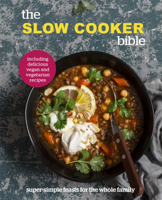 The Slow Cooker Bible by Pyramid (Hardback Book)