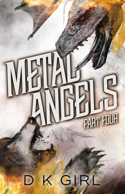 D K Girl | Metal Angels - Part Four | Taschenbuch | Englisch (2018)