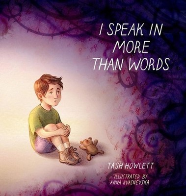 I speak in more than words by Tash Howlett Hardcover Book