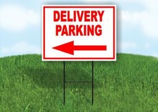 DELIVERY PARKING LEFT arrow Yard Sign Road with Stand LAWN SIGN Single sided