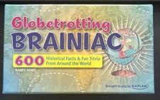 GLOBETROTTING BRAINIAC: 600 HISTORICAL FACTS AND FUN By Randy Howe Home school