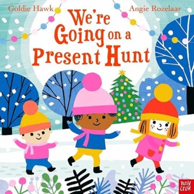 We're Going on a Present Hunt by Goldie Hawk (Paperback Book)