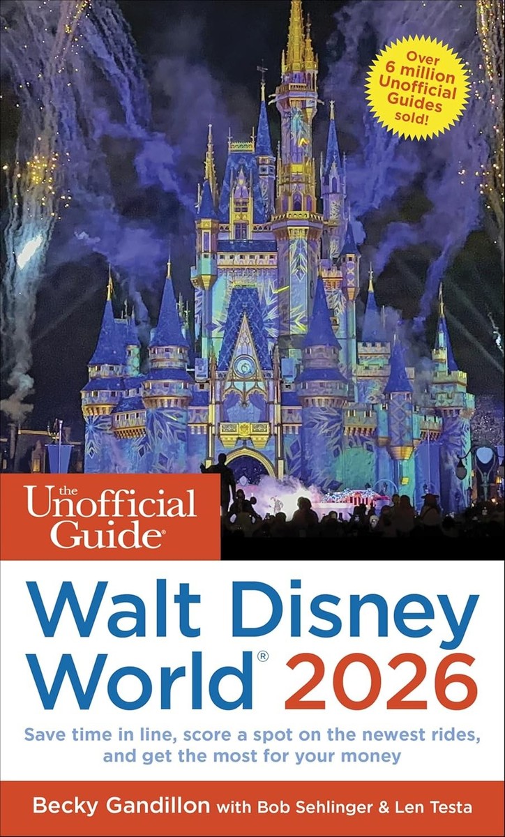 The Unofficial Guide to Walt Disney World 2026 (Paperback