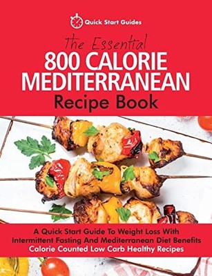 The Essential 800 Calorie Mediterra..., Quick Start Gui