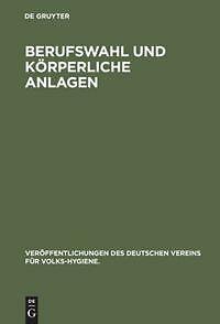 Berufswahl und körperliche Anlagen | Buch | 9783486741315