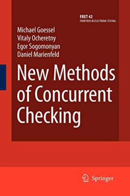 New Methods of Concurrent Checking, Gossel, Ocheretny, Sogomonyan, Marienfeld-,