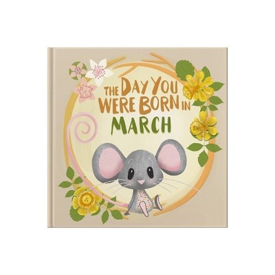 Lucy Tapper The Day You Were Born In March. . . (Gebundene Ausgabe)