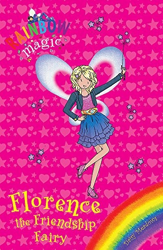 Florence the Friendship Fairy: Special (Rainbow Magic),Daisy Mea