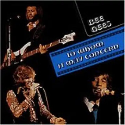Bee Gees - To Whom It May Concern