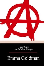 Emma Goldman Anarchism and Other Essays (Paperback)