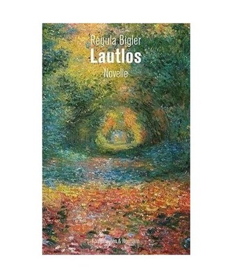 Lautlos: Novelle: Novelle, Bigler, Regula