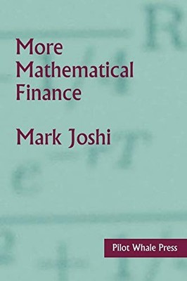 More Mathematical Finance - VERY GOOD