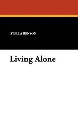 Stella Benson Living Alone (Taschenbuch)