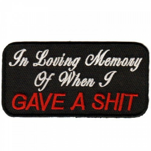 IN LOVING MEMORY OF WHEN I GAVE A S**T EMBROIDERED IRON ON PATCH*FREE SHIPPING* - Picture 1 of 1