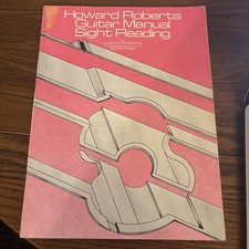 HOWARD ROBERTS GUITAR MANUAL: SIGHT READING By Bob Grebb