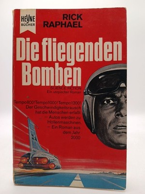 Rick Raphael: Die fliegenden Bomben Rick Raphael Die fliegenden Bomben: