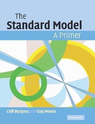 The Standard Model A Primer Burgess Moore Paperback Cambridge University Press