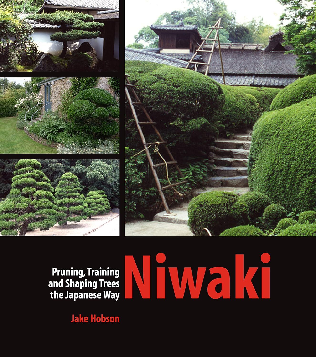 9780881928358 Niwaki: Pruning, Training and Shaping Trees the Japanese Way - Jak