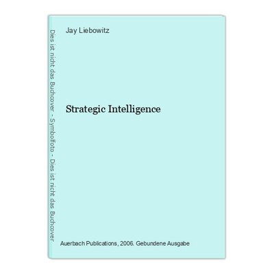 Strategic Intelligence Liebowitz, Jay: