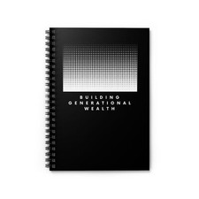 Building Generational Wealth Print Spiral Notebook - Ruled Line