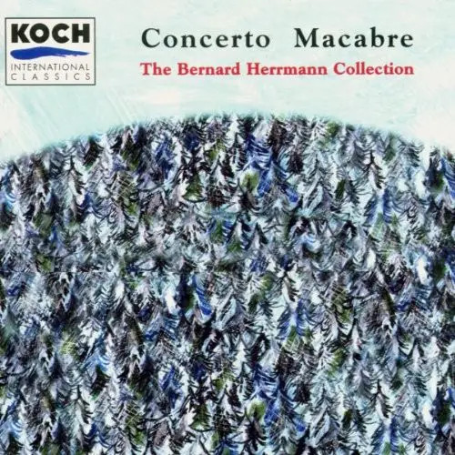 CD Bernard Herrmann Concerto Macabre - The Bernard Herrmann Collection - Bild 1 von 1