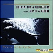 Whales of the Pacific Relaxation & Meditation (CD, 1993,...Newage 1