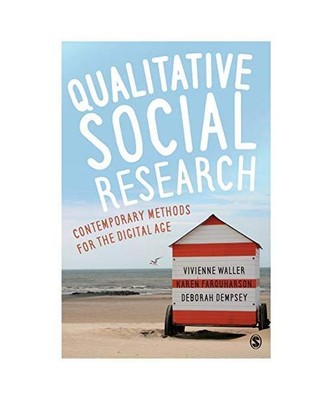 Qualitative Social Research: Contemporary Methods for the Digital Age, Vivienne 